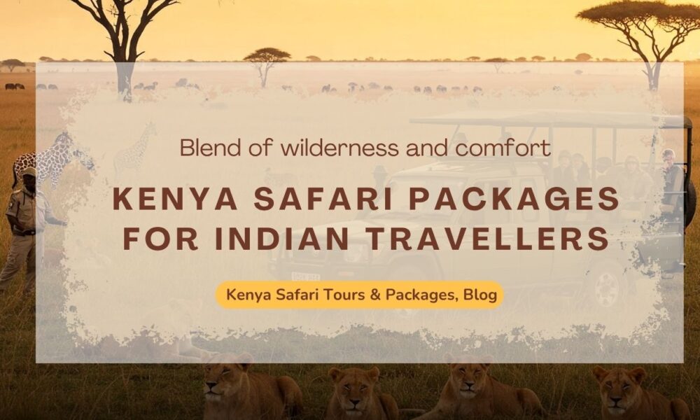 kenya-safari-packages-for-indian-travellers-need-to-know