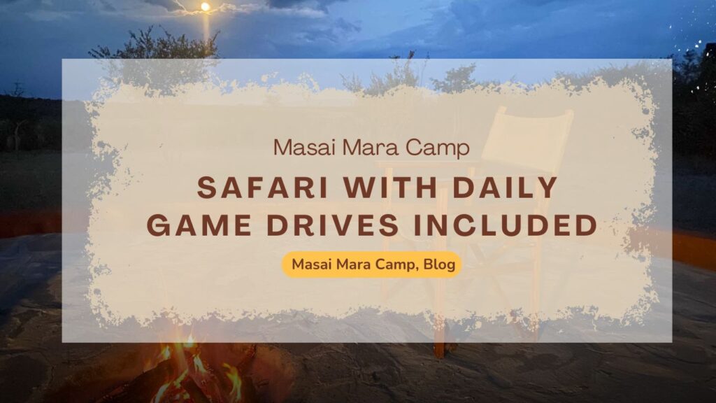 masai-mara-camp-safari-with-daily-game-drives-included