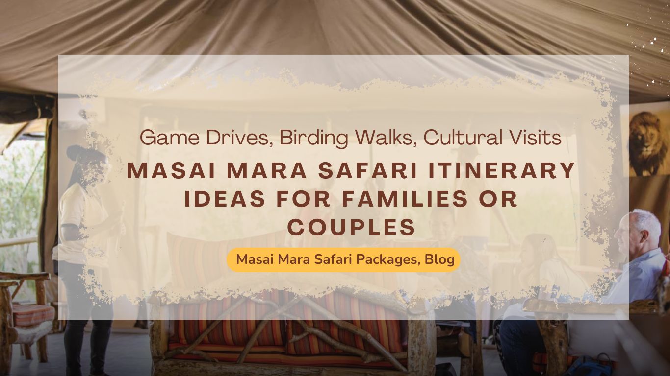 masai-mara-safari-itinerary-ideas-for-families-or-couples