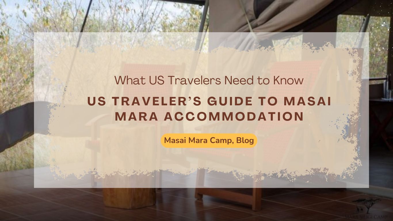 us-traveler’s-guide-to-masai-mara-accommodation-and-camps