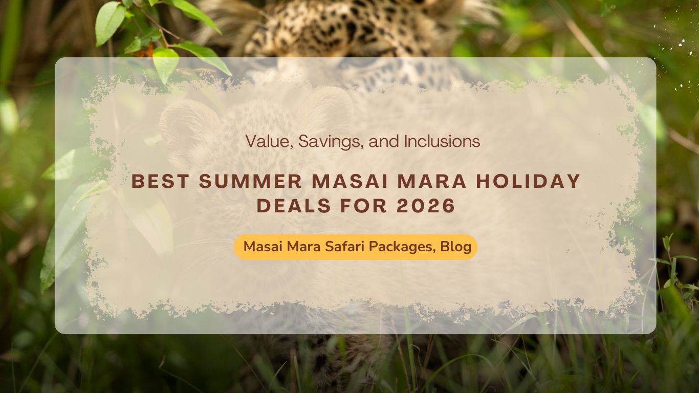 best-summer-masai-mara-holiday-package-deals-for-2026