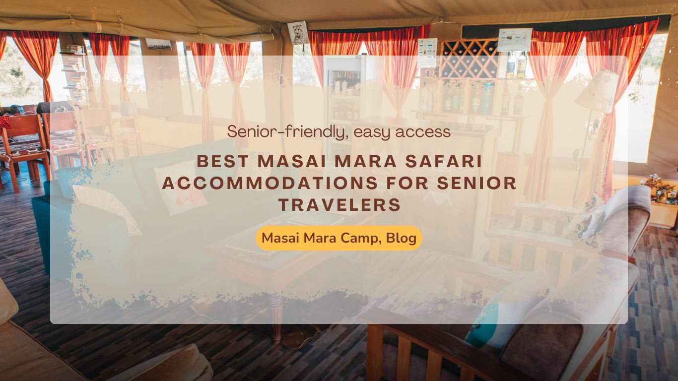best-masai-mara-safari-accommodations-for-senior-travelers