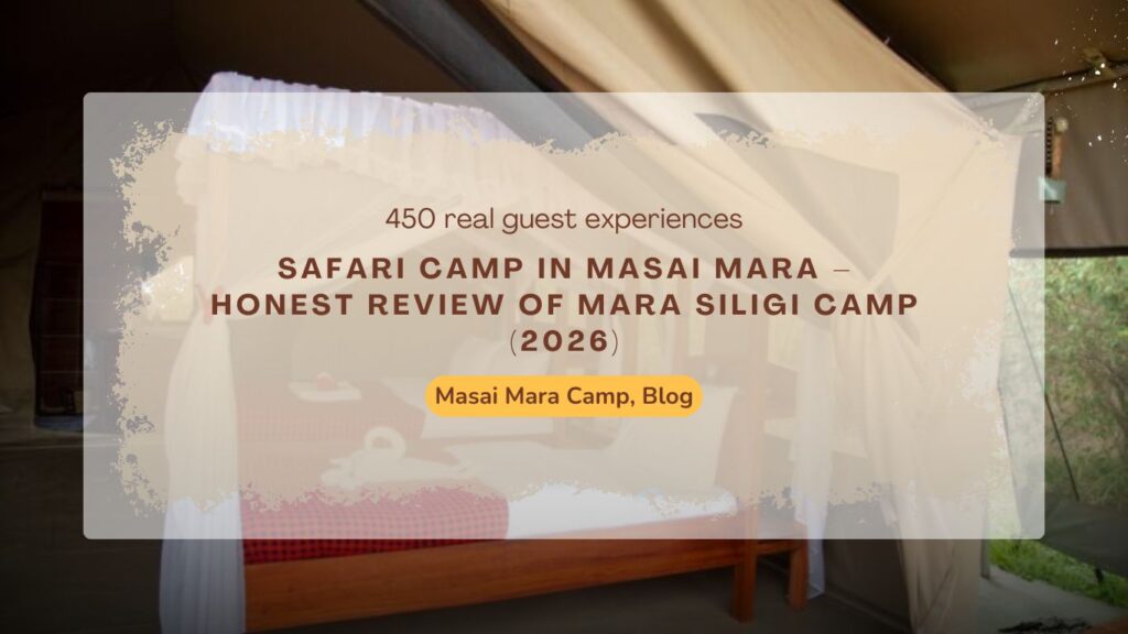 safari-camp-in-masai-mara-honest-review